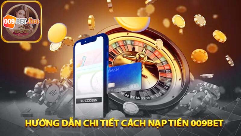 Các phương thức giao dịch nhanh chóng tại sân chơi 009bet