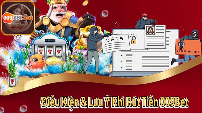 Những điều cần lưu ý khi rút tiền 009bet